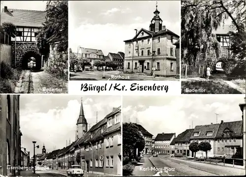 Ak Bürgel in Thüringen, Badertor, Rathaus, Badertor, Eisenberger Straße
