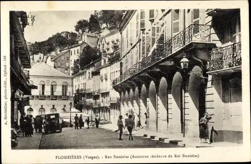 Ak Plombières les Bains Vosges, Rue Stanislas, Ancienne résidence du Roi Stanislas