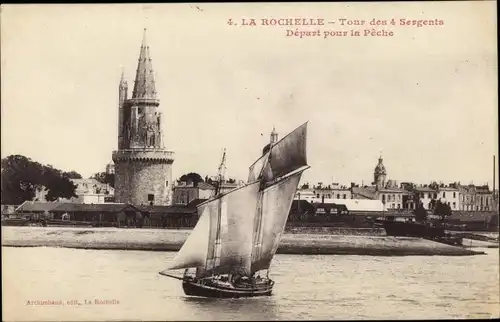 Ak La Rochelle Charente Maritime, Tour des 4 Sergents, Départ pour la Pêche