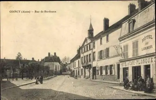 Ak Coincy Aisne, Rue de Bordeaux, Hotel du Lion Noir, Plonquet
