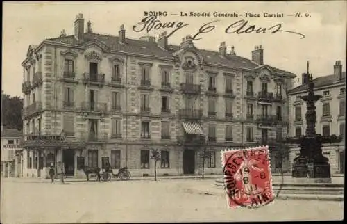 Ak Bourg Ain, La Societe Generale, Place Carriat, caleche