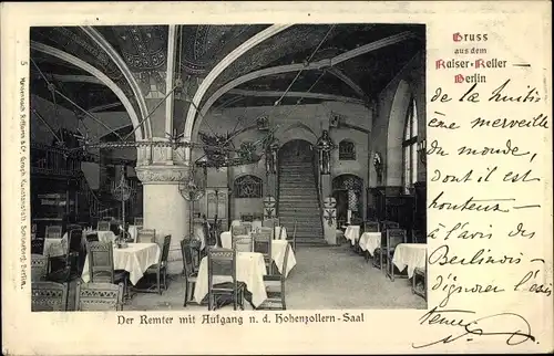 Ak Berlin, Kaiserkeller, Der Remter mit Aufgang n. d. Hohenzollern Saal
