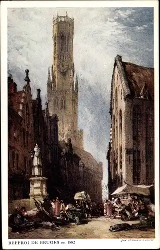 Künstler Ak Bruges Brügge Flandern Westflandern, Beffroi en 1882, marchands