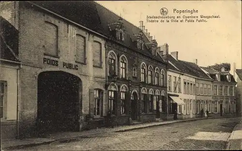 Ak Poperinge Westflandern, Theatre de la Ville et Poids Public