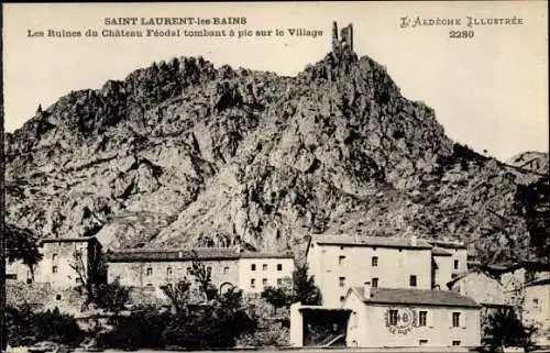 Ak Saint Laurent les Bains Ardèche, Les Ruines du Château Féodal tombant à pic sur le Village