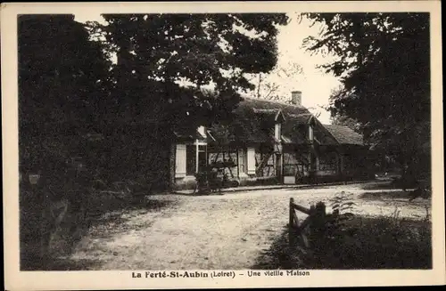 Ak La Ferté Saint Aubin Loiret, Une vieille Maison