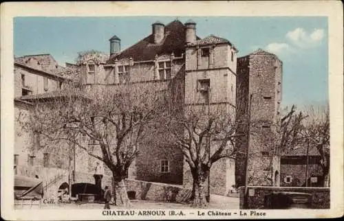 Ak Chateau Arnoux Alpes de Haute Provence, Le Chateau, La Place