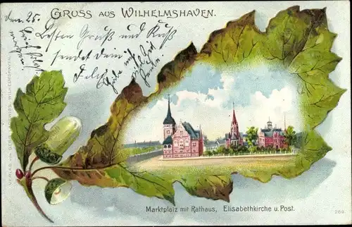 Eichenblatt Litho Wilhelmshaven in Niedersachsen, Marktplatz mit Rathaus, Elisabethkirche, Post