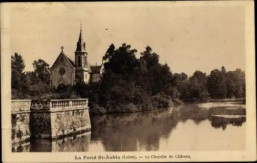 Ak La Ferté Saint Aubin Loiret, La Chapelle du Château