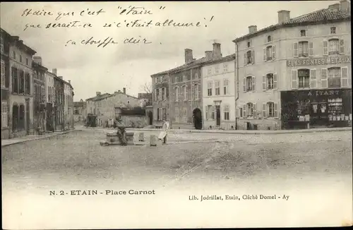 Ak Étain Lothringen Meuse, Place Carnot, magasin A. Itant