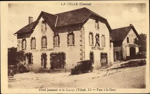 Ak La Celle Corrèze, Hôtel Jeammot et le Garage