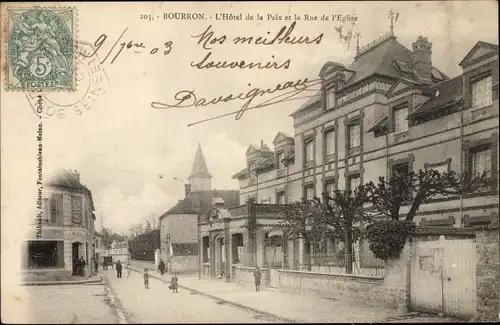 Ak Bourron Seine et Marne, Hotel de la Paix et la Rue de l'Eglise