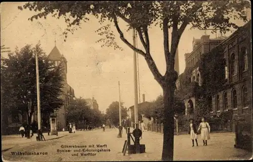 Ak Wilhelmshaven in Niedersachsen, Gökerstraße mit Werft, Speise und Erholungshaus, Werfttor