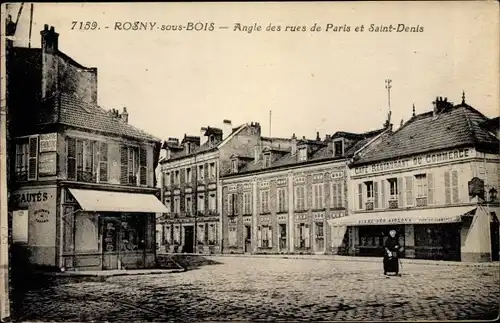 Ak Rosny sous Bois Seine Saint Denis, Angle des rues de Paris et Saint Denis