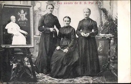 Ak Les soeurs de S. S. Pie X, Papst Pius X., Giuseppe Melchiorre Sarto, Schwestern