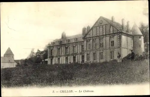 Ak Crillon Oise, Le Chateau