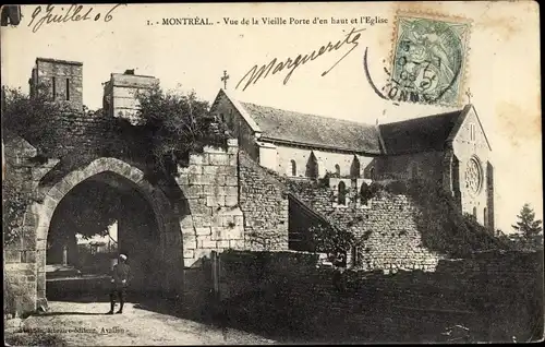 Ak Montréal Yonne, Vue de la Vieille Porte d'en haut et l'Eglise