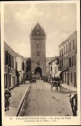 Ak Villeneuve sur Lot Lot et Garonne, La Porte de Pujol