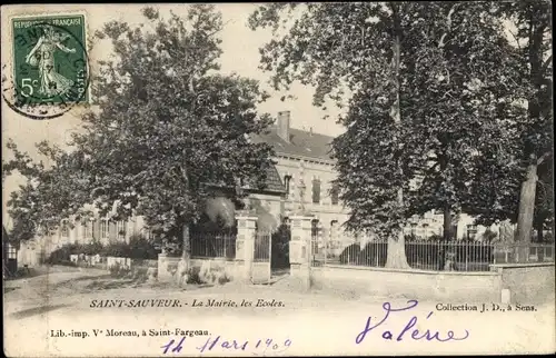 Ak Saint Sauveur Yonne, La Mairie, les Ecoles, Rathaus, Schulen