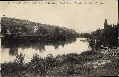 Ak Beaulieu Corrèze, La Dordogne et les ruines du Chateau d'Estresse