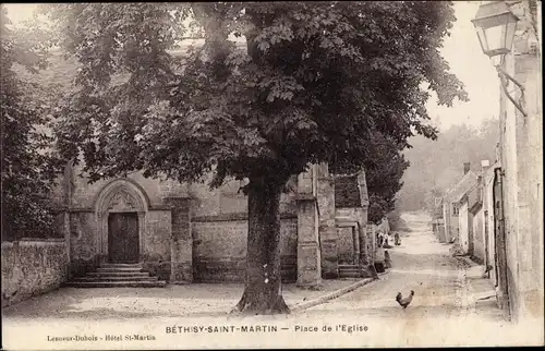 Ak Bethisy Saint Martin Oise, Place de l'Eglise