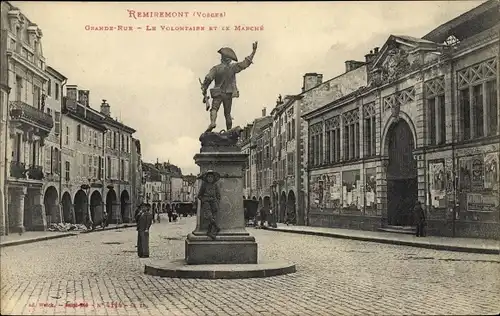 Ak Remiremont Vosges, Grand Rue, le Volontaire et le Marché