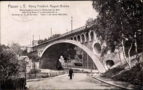 Ak Plauen im Vogtland, König Friedrich August Brücke, weitestgespannte Wölbbrücke der Welt