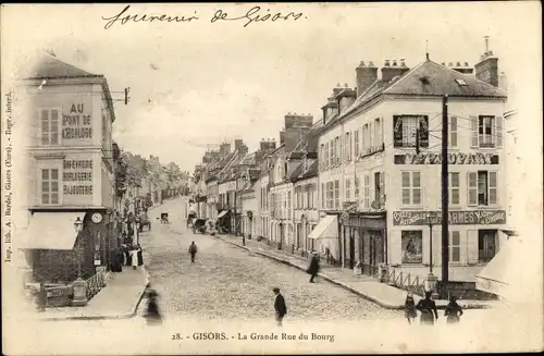 Ak Gisors Eure, La Grande Rue du Bourg