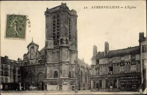 Ak Aubervilliers Seine Saint Denis, Eglise, Imprimerie de la Mairie