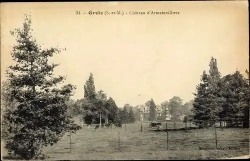 Ak Gretz Seine et Marne, Chateau d'Armainvilliers