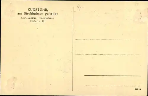 Ak Goslar in Niedersachsen, Kunstuhr aus Strohhalmen gefertigt von A. Lehrke