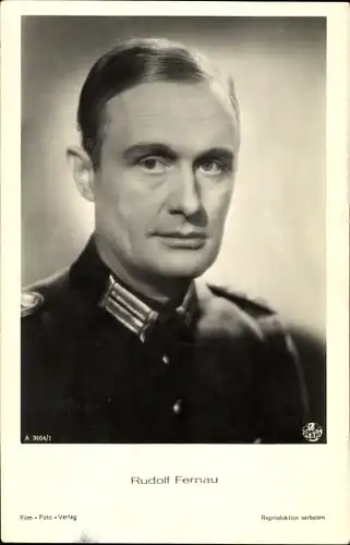 Ak Schauspieler Rudolf Fernau, Portrait in Uniform