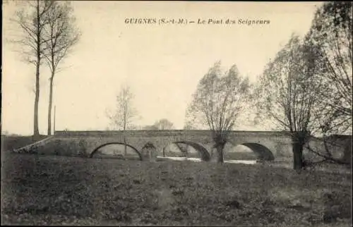 Ak Guignes Seine et Marne, Le Pont des Seigneurs