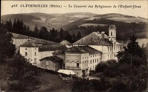 Ak Claveisolles Rhône, Le Couvent des Religieuses de l'Enfant Jésus