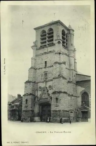 Ak Chauny Aisne, La Vieille Eglise