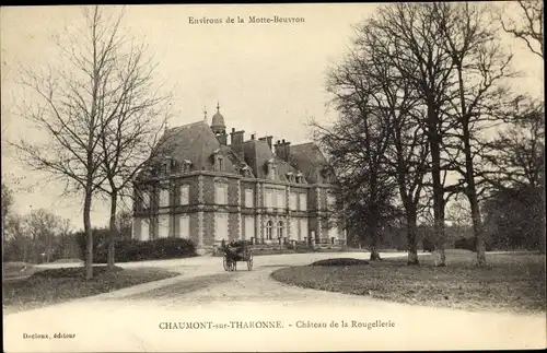 Ak Chaumont sur Tharonne Loir et Cher, Chateau de la Rougellerie