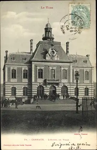 Ak Carmaux Tarn, L'Hotel de Ville, Rathaus