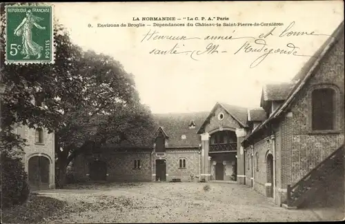 Ak Broglie Eure, Dépendances du Château de Saint Pierre de Cernières