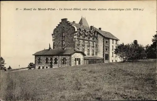 Ak Mont Pilat Loire, Le Grand Hotel, cote Ouest, station climaterique