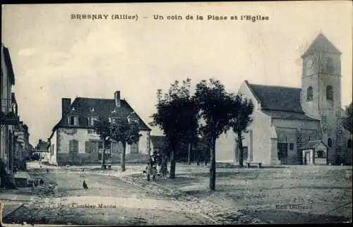 Ak Bresnay Allier, Un coin de la Place et l'Eglise