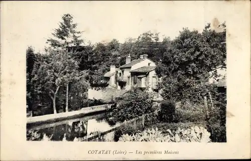 Ak Cotatay Loire, Les premieres Maisons