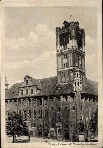 Ak Toruń Thorn Westpreußen, Rathaus, Kopernikus Denkmal