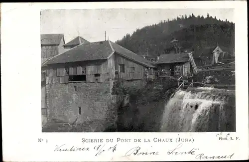 Ak Pont de la Chaux Jura Rhone, Scierie