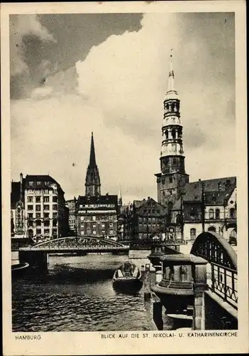 Ak Hamburg, Blick auf die St. Nikolai und Katharinenkirche, Brücke