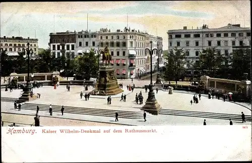 Ak Hamburg, Kaiser Wilhelm I. Denkmal, Rathausmarkt