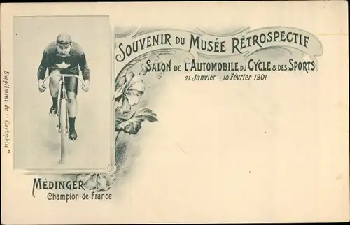 Ak Médinger, Champion de France, Musée Rétrospective, Salon de l'Automobile du Cycle et Sports 1901