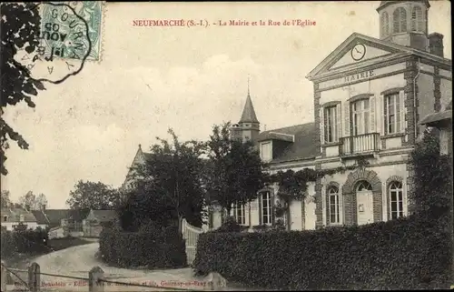 Ak Neufmarché Seine Maritime, La Mairie et la Rue de l'Eglise