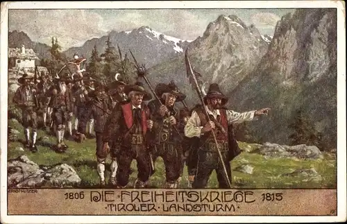 Künstler Ak Kutzer, Ernst, Tiroler Landsturm, Freiheitskriege 1809, Andreas Hofer