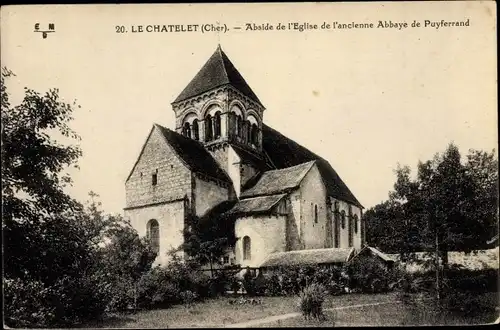 Ak Le Chatelet Cher, Eglise, Abbaye de Puyferrand