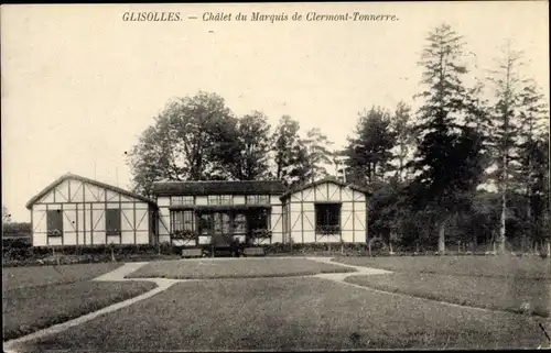 Ak Glisolles Eure, Chalet du Marquis de Clermont Tonnerre